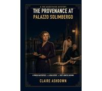 The Provenance at Palazzo Solimbergo (A Vee Marchand Mystery)