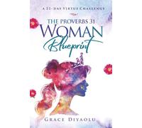 The Proverbs 31 Woman Blueprint