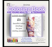 The Providence Initiative Anime Coloring Book for Teens & Young Adults: For Skill-building, Focus-Enhancement and Ratio-orientation (The Providence Initiative - Coloring Books)