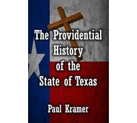 The Providential History of the State of Texas