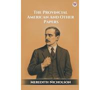 The Provincial American And Other Papers