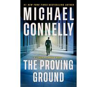 The Proving Ground: A Lincoln Lawyer Novel: 8