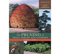 The Pruning of Trees, Shrubs, and Conifers by George Ernest Brown (2004-02-01)