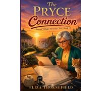 The Pryce Connection: A Senior Sleuth Cozy Mystery: 12 (Sunset Village Mystery Club)