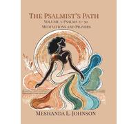 The Psalmist’s Path: Meditations and Prayers, Volume 3: Psalms 21-30 - A Large Format Journal for Spiritual Reflection and Creative Expression