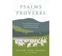 The Psalms and Proverbs: Let’s discover together the Treasures of the Psalms and Proverbs