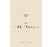 The Psalms, Book IV: A Reading Companion (Biblical Reading Companions)