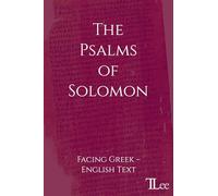 The Psalms of Solomon: Facing Gr nglish Text (Early Jewish Writings)