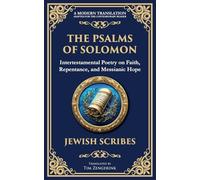 The Psalms of Solomon: Sacred Songs of Faith and Hope: 145 (Library of Alexandria)