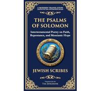 The Psalms of Solomon: Sacred Songs of Faith and Hope (Deluxe Hardbound Edition): 145 (Library of Alexandria)