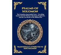 The Psalms of Solomon: Sacred Songs of Faith and Hope (Large Print Deluxe Edition For Easy Reading): 145 (Library of Alexandria)