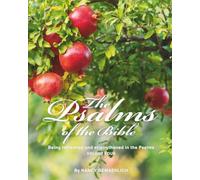 The Psalms of the Bible: Being refreshed and strengthened in the Psalms, Volume 4