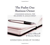 The Psalms One Business Owner: A Business Manual For Believers In Jesus Christ