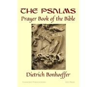 The Psalms:: Prayer Book of the Bible