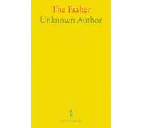 The Psalter: Or, Selections From the Book of Psalms With Other Poetical Sriptures, for Responsive Reading in Public Worship