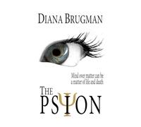The Psion: Mind over matter can be a matter of life and death