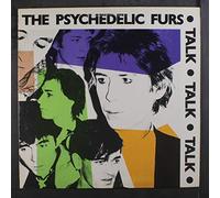 The Psychedelic Furs - Talk Talk Talk