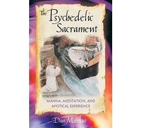 The Psychedelic Sacrament: Manna Meditation and Mystical Experience