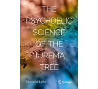 The Psychedelic Science of the Jurema Tree (Copernicus Books)