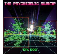 The Psychedelic Swamp by Dr. Dog (2016-08-03)