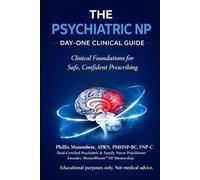 The Psychiatric Np: Day-one Clinical Guide
