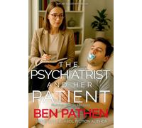 The Psychiatrist And Her Patient (Rubber Pants Version): An ABDL/Femdom/Nappy story