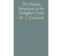 The Psychic Structures at the Goligher Circle