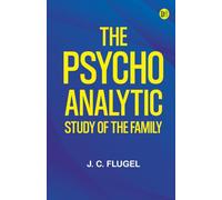 The psycho-analytic study of the family