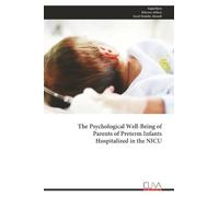 The Psychological Well-Being of Parents of Preterm Infants Hospitalized in the NICU