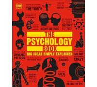 The Psychology Book: Big Ideas Simply Explained