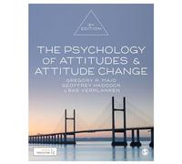 The Psychology of Attitudes and Attitude Change