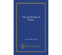The psychology of beauty