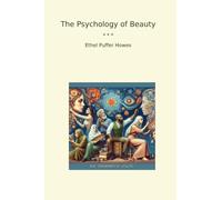 The Psychology of Beauty (Classic Books)