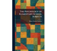 The Psychology of Elementary School Subjects