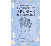 The Psychology of Emotionally Abusive Relationships