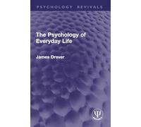 The Psychology of Everyday Life (Psychology Revivals)