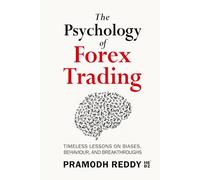 The Psychology of Forex Trading: Timeless Lessons on Biases, Behaviour, and Breakthroughs (HEDZ Forex Trilogy)
