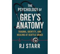 The Psychology of Grey's Anatomy