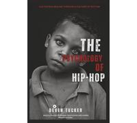 The Psychology of Hip Hop: Cultivating Healing through a Culture of Rhythm