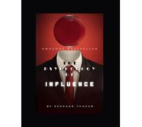 The Psychology of Influence: Dark Psychology Secrets to Influence, Persuade, and Lead