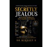 The Psychology of Jealous People: Signs They Secretly Envy You