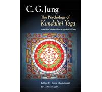 The Psychology Of Kundalini Yoga: Notes Of Seminar Given In 1932 By C.