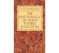 The Psychology of Man's Possible Evolution