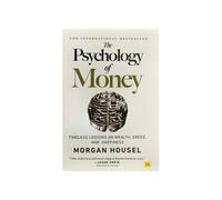 The Psychology of Money Guidebook - English Edition Timeless Lessons on Wealth & Financial Behavior