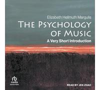 The Psychology of Music: A Very Short Introduction