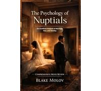The Psychology of Nuptials: An Unofficial Analysis of Marriage, Fear, and Identity