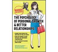 The Psychology of Personal Growth and Better Relationships: Manga for Success