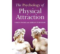 The Psychology of Physical Attraction
