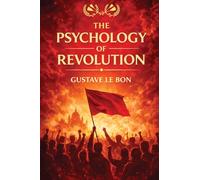 The Psychology of Revolution (EditionFirst)
