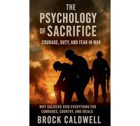 The Psychology of Sacrifice: 5 (Echoes of Combat)